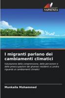 I migranti parlano dei cambiamenti climatici (Italian Edition) 6202338245 Book Cover