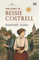 The Story Of Bessie Costrell 9378302467 Book Cover