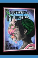 REPRESSED MEMORIES B08HB68CH1 Book Cover