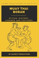 Muay Thai Boran: Styles, History, Legends, and Features. B0BJH5V4LG Book Cover