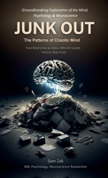 Junk Out: The Patterns of Chaotic Mind 9948706242 Book Cover