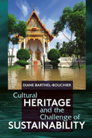 Cultural Heritage and the Challenge of Sustainability 1611322375 Book Cover