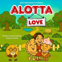 Miss Empanada and Friends: Alotta Love B0FCWC23QY Book Cover