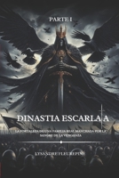 DINASTIA ESCARLATA: PARTE 1 (Spanish Edition) B0F2JCXRTP Book Cover