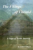 The Vikings of Vinland: A Saga of North America 1502468050 Book Cover