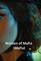 Maiden of Mafia (Mafia) B0DR6586GT Book Cover
