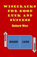 Wisecracks for Good Luck and Success 198527907X Book Cover