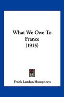 What We Owe to France 1120955416 Book Cover