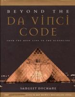 Beyond the Da Vinci Code: From the Rose Line to the Bloodline 0760766258 Book Cover