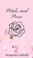 Petals and Prose 1805665901 Book Cover