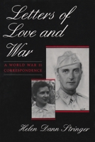 Letters of Love and War: A World War II Correspondence 0815604726 Book Cover