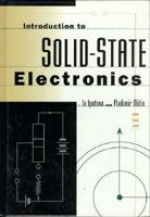 Introduction To Solid State Electronics (Frontiers in Physics) 0201479621 Book Cover