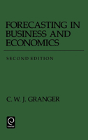 Forecasting in Business and Economics, Second Edition (Economic Theory, Econometrics, and Mathematical Economics) (Economic Theory, Econometrics, and Mathematical Economics) 0122951816 Book Cover