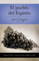 Serie Vida en Plenitud: El Pueblo del Espíritu: Dones, fruto y plenitud el Espíritu Santo 0899225136 Book Cover