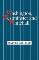 Washington, Westminster and Whitehall 0521127149 Book Cover