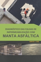 Diagn?stico das Falhas de Impermeabiliza??o Com Manta Asf?ltica 1679535854 Book Cover