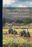 Socialismus und Landwirtschaft, erster Band 102186188X Book Cover