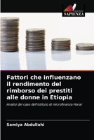 Fattori che influenzano il rendimento del rimborso dei prestiti alle donne in Etiopia 6202882816 Book Cover