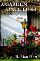 A Garden Once Lush (Itikari Series Book 1) 1545059101 Book Cover