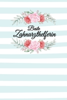 Zahnarzthelferin Notizbuch: Das perfekte Geschenk Notizbuch f�r Zahnarzt, Zahn�rztin, Dentist, Zahnarzthelferin, Zahntechniker, Chirurg, Kieferorthop�de egal ob privat oder in der Praxis ist dieses No 1691042072 Book Cover