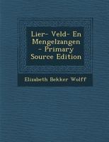 Lier- Veld- En Mengelzangen 0274655055 Book Cover
