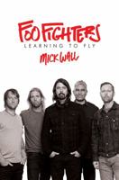 Foo Fighters: Learning to Fly 1250122333 Book Cover