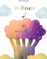 Wellness 1952701481 Book Cover
