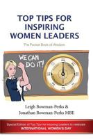 TOP TIPS FOR INSPIRING WOMEN LEADERS 1910406600 Book Cover