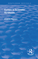 Revival: Essays in Scientific Synthesis (1918) (Routledge Revivals) 1138566314 Book Cover