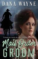 Mail Order Groom 1940460875 Book Cover