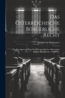 Das Österreichische Bürgerliche Recht: Das Personenrecht Nach Dem Österreichischen Allgemeinen Bürgerl. Gesetzbuche, Volume 1... (German Edition) 1022603817 Book Cover