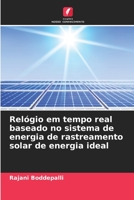 Relógio em tempo real baseado no sistema de energia de rastreamento solar de energia ideal 6205694050 Book Cover