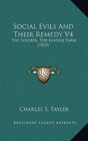 Social Evils, and Their Remedy - Vol. IV 1120866561 Book Cover