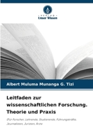 Leitfaden zur wissenschaftlichen Forschung. Theorie und Praxis (German Edition) 6630321189 Book Cover