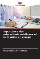 Importance des antécédents médicaux et de la prise en charge (French Edition) 6209554008 Book Cover