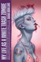 My Life as a White Trash Zombie 0756406757 Book Cover