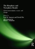 The Biosphere and Noosphere Reader: Global Environment, Society and Change 0415166454 Book Cover