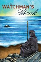 The Watchman's Book 1434918629 Book Cover