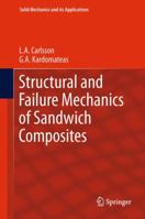 Structural and Failure Mechanics of Sandwich Composites 1402032242 Book Cover