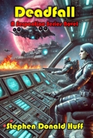 Deadfall: A Novella of 'The Serpentine' 1532803346 Book Cover