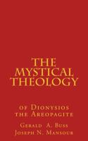 The Mystical Theology: Studies in Dionysios the Areopagite 1977817297 Book Cover