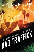 Bad Traffick 0692493379 Book Cover