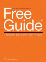 Free Guide: A Companion Guide to Brian Tome's Free Book 0849946557 Book Cover