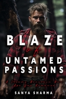 Blaze of Untamed Passions: A Steamy Mountain Man Age Gap Romance B0CL1KZT5D Book Cover