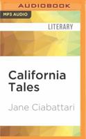 California Tales: Three Short Stories 1536640840 Book Cover