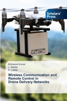 Wireless Communication and Remote Control in Drone Delivery Networks B0FHF7M8L5 Book Cover