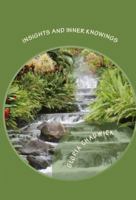 Insights and Inner Knowings : Meditations and Musings 1883717353 Book Cover