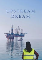 Upstream Dream B0DYBR7D65 Book Cover