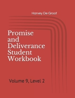 Promise and Deliverance Student Workbook: Volume 9, Level 2 B08Y4FHP8D Book Cover