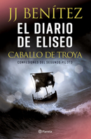 El diario de Eliseo. Caballo de Troya: Confesiones del segundo piloto 6070762606 Book Cover